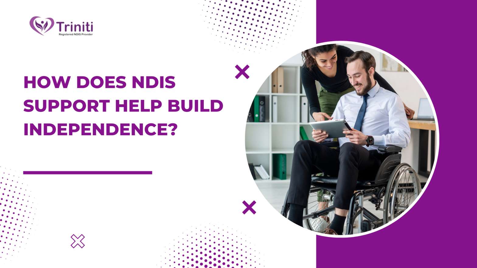 How does NDIS support help build independence?