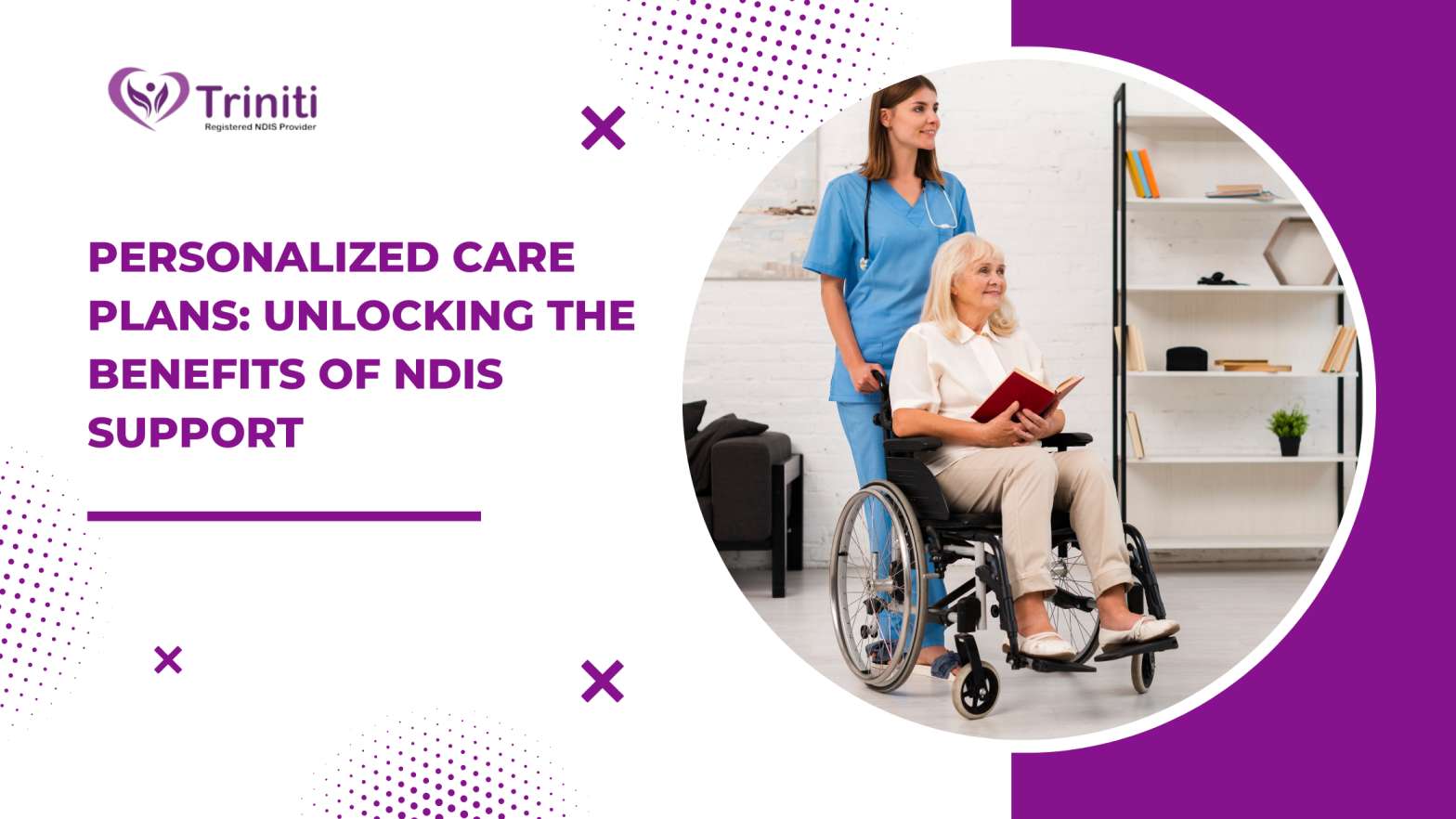 Personalized Care Plans: Unlocking the Benefits of NDIS Support 
