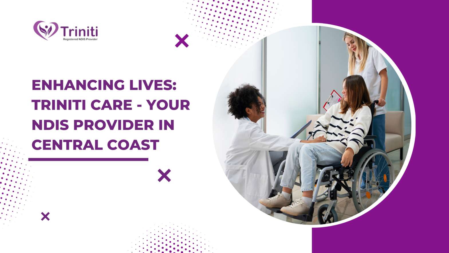 Enhancing Lives: Triniti Care – Your NDIS Provider in Central Coast
