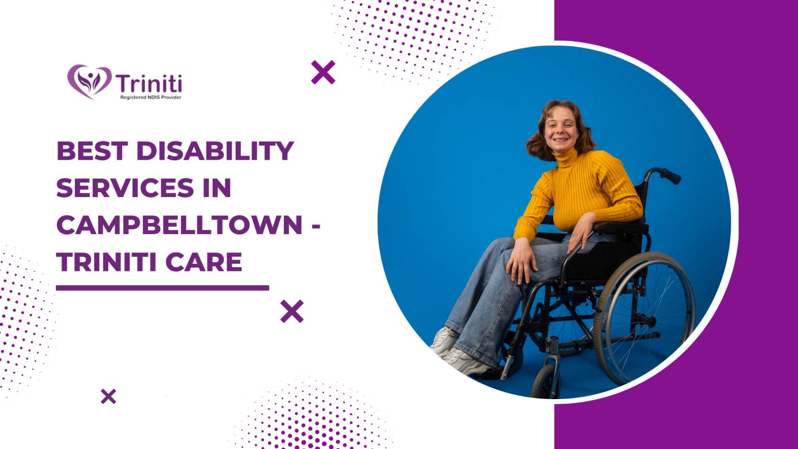 Best Disability Services in Campbelltown – Triniti Care