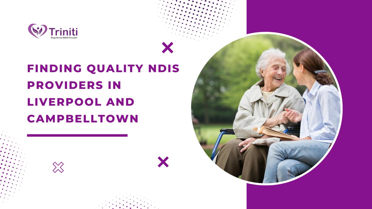 Finding Quality NDIS Providers in Liverpool and Campbelltown