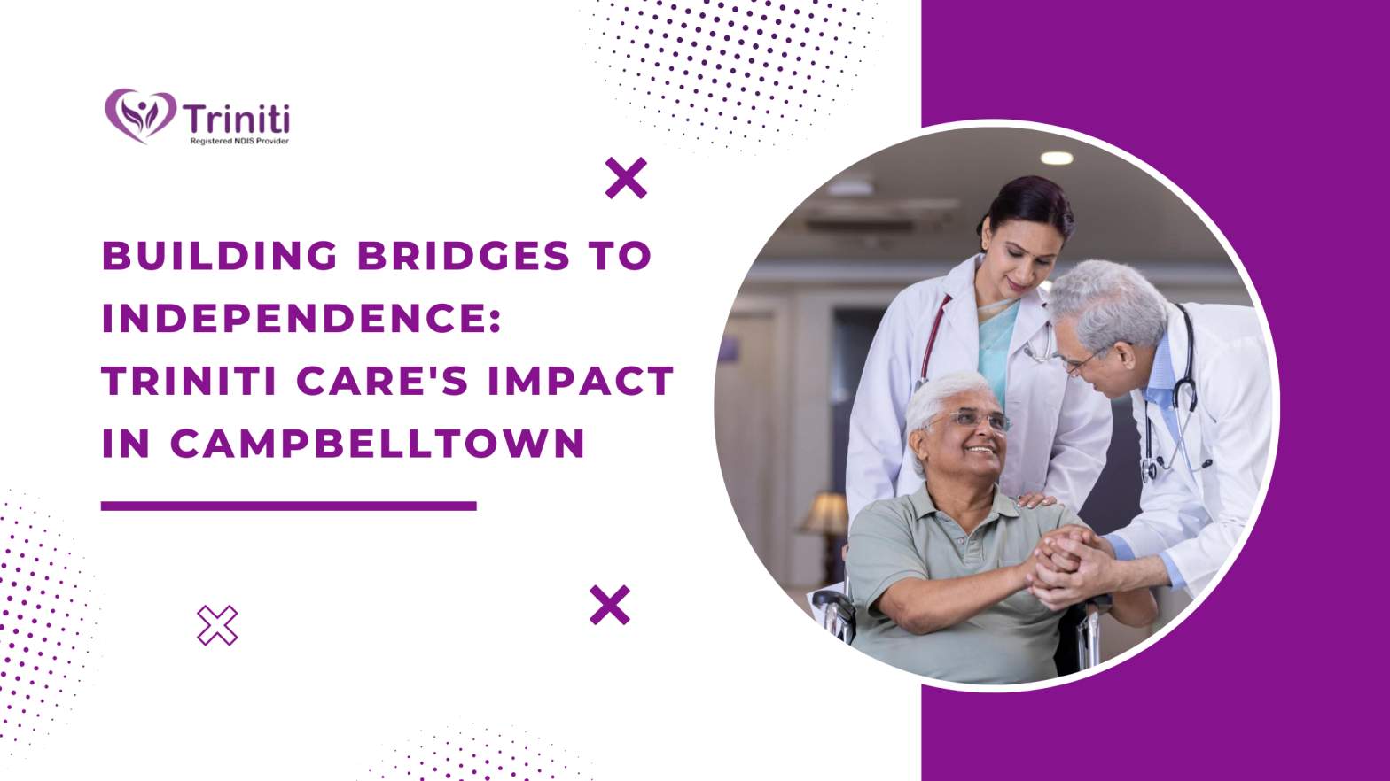 Building Bridges to Independence: Triniti Care’s Impact in Campbelltown